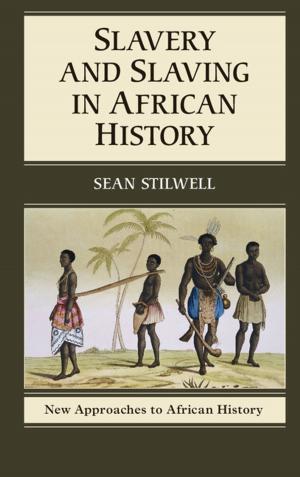 Cover of the book Slavery and Slaving in African History by Alois S. Mlambo