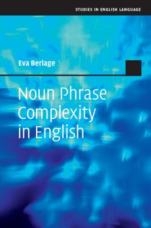 Cover of the book Noun Phrase Complexity in English by Julia Jorati
