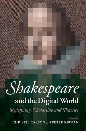 Cover of the book Shakespeare and the Digital World by Veljko Vujačić