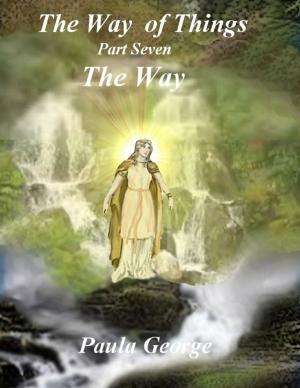 Cover of the book The Way of Things Part Seven - The Way by Charisse Feliberti