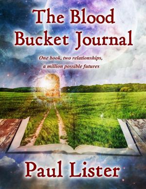 Cover of the book The Blood Bucket Journal by Gerrard Wilson