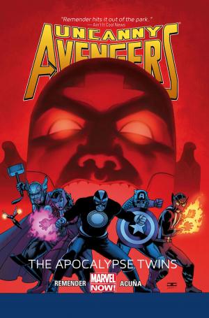 Cover of the book Uncanny Avengers Vol. 2: The Apocalypse Twins by Jason Aaron