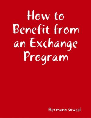 Book cover of How to Benefit from an Exchange Program