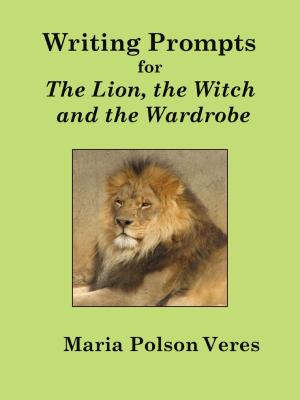 Book cover of Writing Prompts for The Lion, The Witch and the Wardrobe