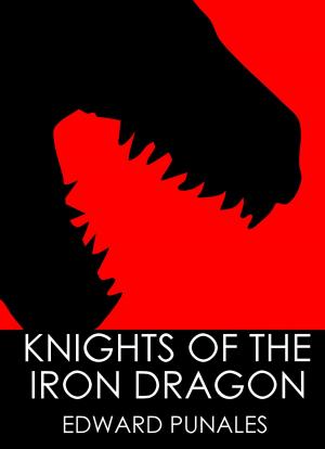 bigCover of the book Knights of the Iron Dragon: A Steampunk Story by 