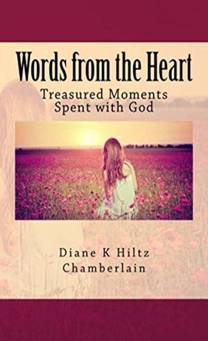 Book cover of Words from the Heart: Treasured Moments Spent with God
