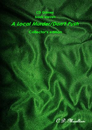 Book cover of CD Grimes Book Eleven: A Local Murder Collector's edition