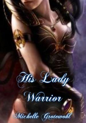 Book cover of His Lady Warrior