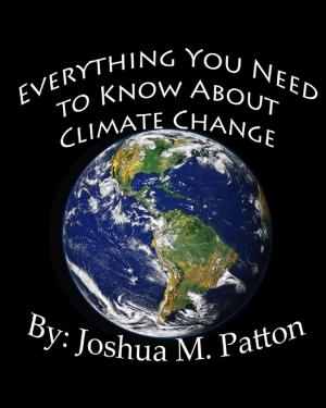 Cover of the book Everything You Need to Know About Climate Change (2014) by John R. Lott, Jr.