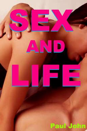 Cover of the book Sex And Life by mahe sharma