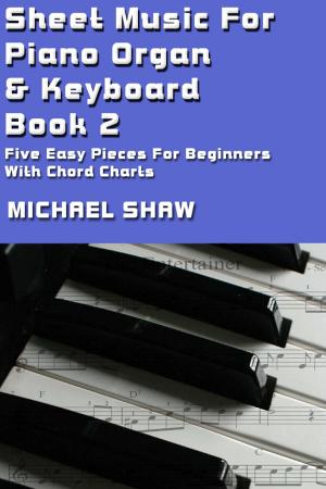 Book cover of Sheet Music For Piano Organ & Keyboard: Book 2