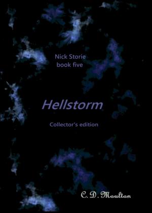 Book cover of Nick Storie book 5: Hellstorm collector's edition