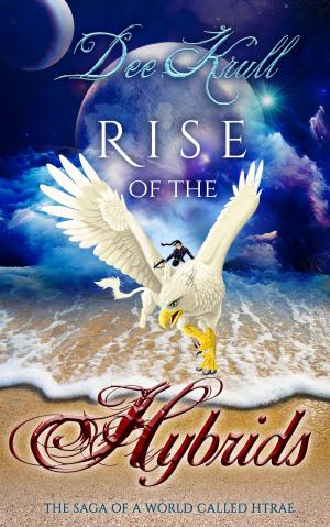 Cover of the book Rise of the Hybrids The Saga of a World Called Htrae by Erin McCole Cupp