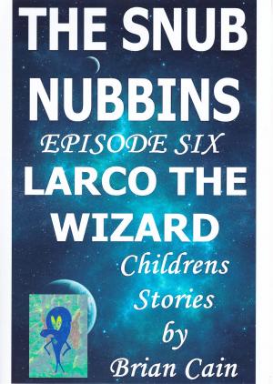 bigCover of the book Larco The Wizard by 