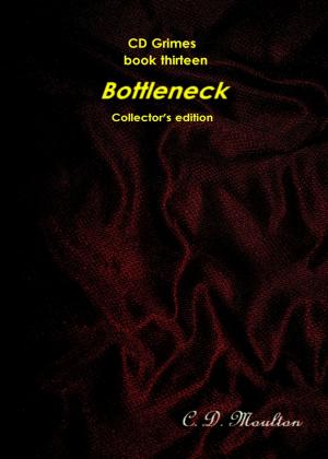 Book cover of CD Grimes Book Fourteen: Bottleneck Collector's edition