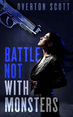 Cover of the book Battle Not With Monsters by 瑟巴斯提昂．費策克(Sebastian Fitzek)