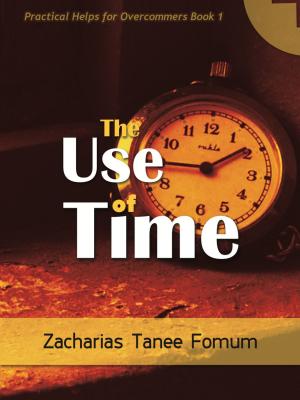 Cover of the book The Use of Time by Zacharias Tanee Fomum