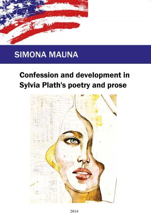 Cover of the book Confession and Development in Sylvia Plath's Poetry and Prose by Michael Robertson