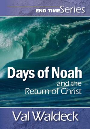 Cover of the book Days of Noah and the Return of Christ by Douglas Blair Sr