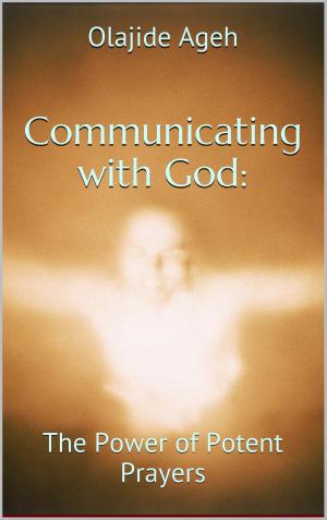 Book cover of Communicating with God: The Power of Potent Prayers