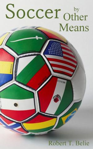 Book cover of Soccer By Other Means