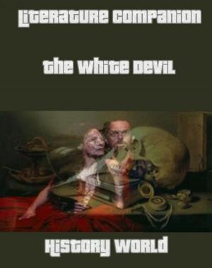 Cover of the book Literature Companion: The White Devil by Kishor K.
