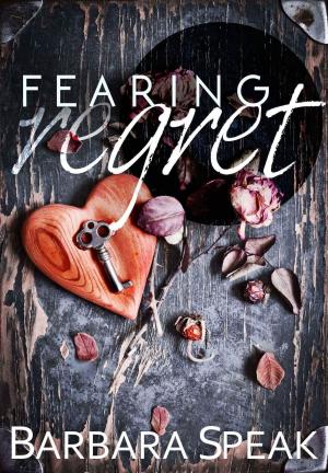 Cover of the book Fearing Regret by J.A. Coffey