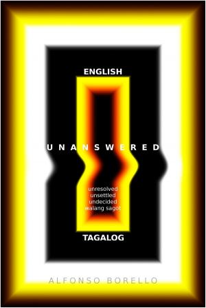 Book cover of Unanswered: English/Tagalog Enhanced Edition