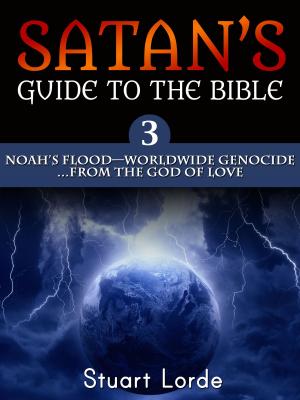 Book cover of Noah's Flood: Worldwide Genocide ... from the God of Love