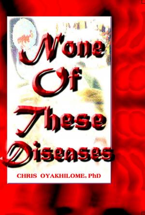 bigCover of the book None Of These Diseases by 