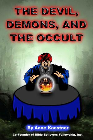 Cover of the book The Devil, Demons, And The Occult by Anne Catherine Emmerich