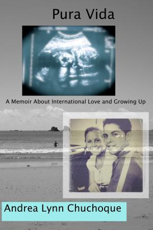 Cover of the book Pura Vida: A Memoir about International Love and Growing Up by Marcus Kusi, Ashley Kusi