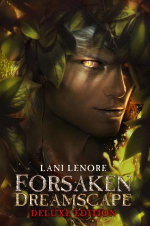 Cover of the book Forsaken Dreamscape: Deluxe Edition by River Fairchild