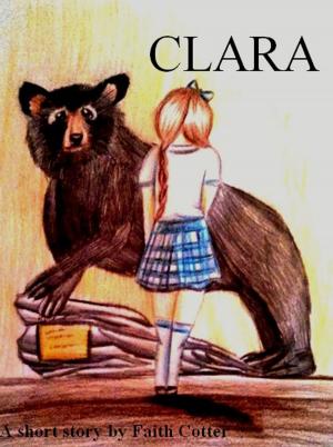 Cover of the book Clara: A Short Story by Jonathan Brett