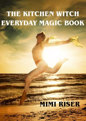 Book cover of The Kitchen Witch Everyday Magic Book