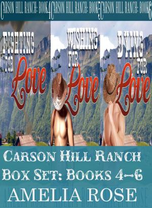 Book cover of Carson Hill Ranch Box Set: Books 4 - 6