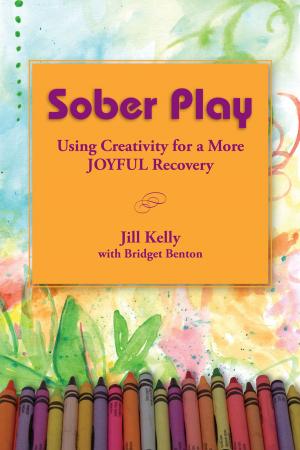 Book cover of Sober Play: Using Creativity for a More Joyful Recovery