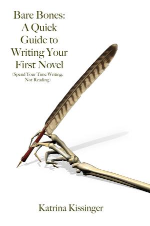 Cover of Bare Bones: A Quick Guide to Writing Your First Novel