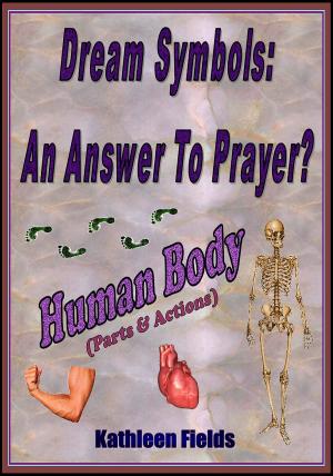 Cover of the book Dream Symbols: An Answer to Prayer? 'Human Body' (Parts and Actions) by Sandro Cohen