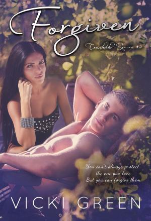 Book cover of Forgiven (Touched Series 2)