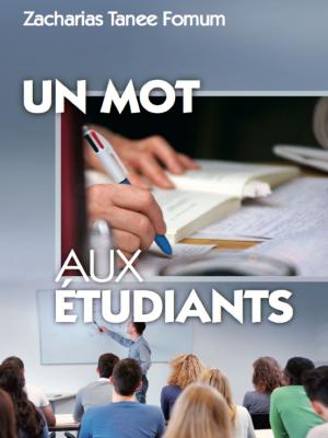 Cover of the book Un Mot Aux Étudiants by Boniface Menye