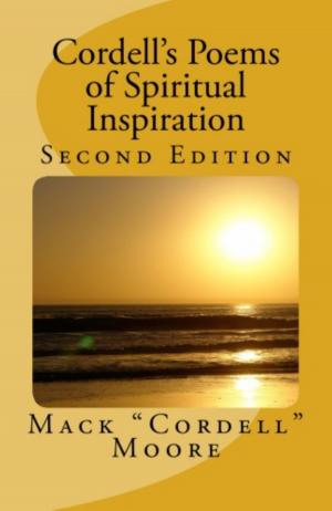 Cover of the book Cordell's Poems of Spiritual Inspiration: Second Edition by Tony Jasper, Kenneth  Pickering