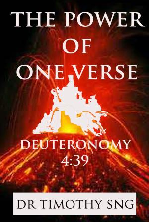 Cover of the book The Power of One Verse Deuteronomy 4:39 by Elizabeth V. Baker