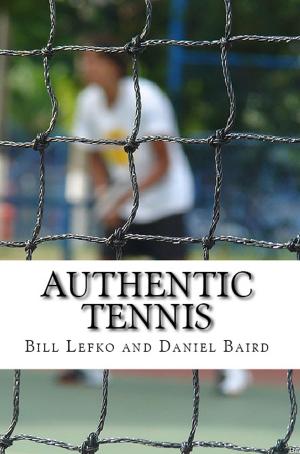Cover of the book Authentic Tennis by Richard Brown