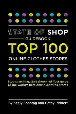 Cover of State of Shop Guidebook: Top 100 Online Clothes Stores