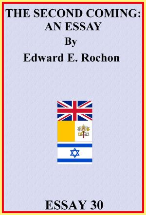 Cover of the book The Second Coming: An Essay by Edward E. Rochon