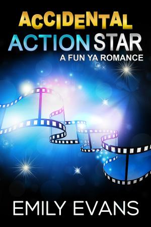 Cover of the book Accidental Action Star by Emily Evans