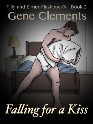 Cover of the book Tilly and Elmer FlashbackX (2) - Falling for a Kiss by Gene Clements