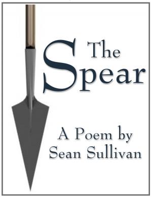 Cover of the book The Spear by Sean Sullivan