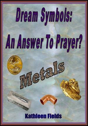 Book cover of Dream Symbols: An Answer To Prayer? 'Metals'